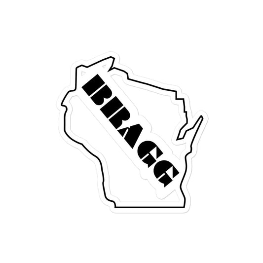 Bragging Rights: Wisconsin [WI] Vinyl Sticker - Braggadocio Design - 