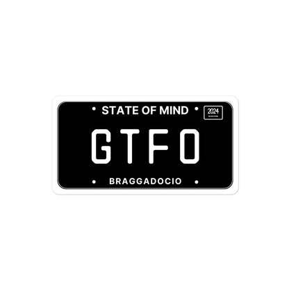 Vanity Plate: GTFO Vinyl Sticker - Braggadocio Design - 