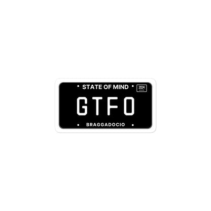 Vanity Plate: GTFO Vinyl Sticker - Braggadocio Design - 