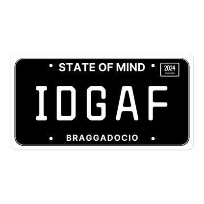 Vanity Plate: IDGAF Vinyl Sticker - Braggadocio Design - 
