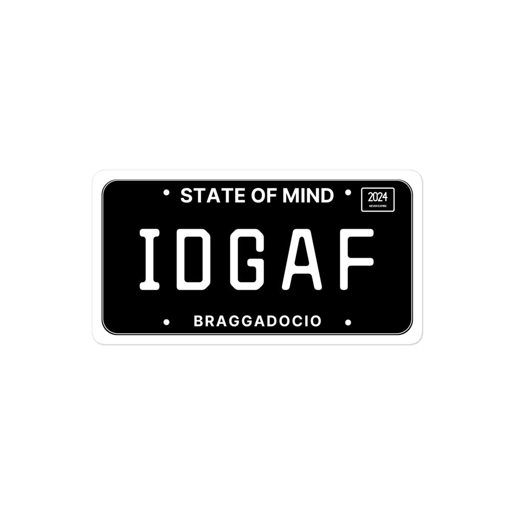 Vanity Plate: IDGAF Vinyl Sticker - Braggadocio Design - 