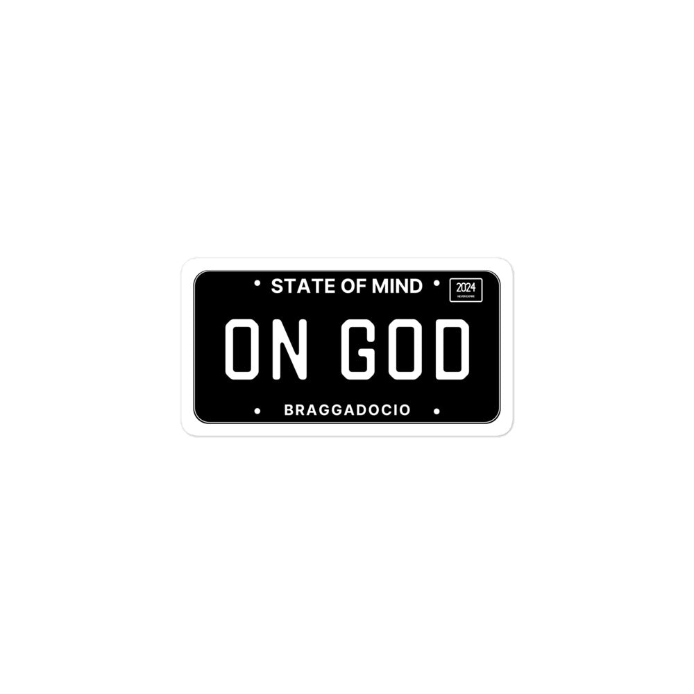 Vanity Plate: ON GOD Vinyl Sticker - Braggadocio Design - 