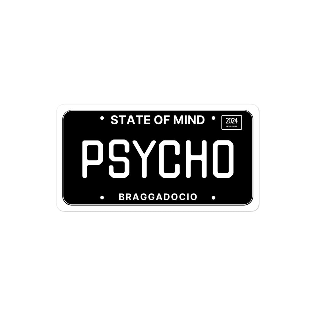 Vanity Plate: PSYCHO Vinyl Sticker - Braggadocio Design - 