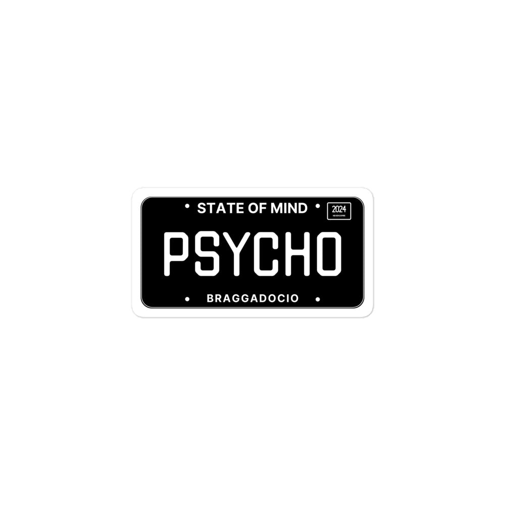 Vanity Plate: PSYCHO Vinyl Sticker - Braggadocio Design - 