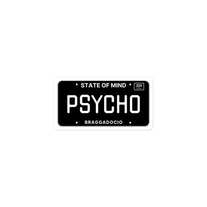 Vanity Plate: PSYCHO Vinyl Sticker - Braggadocio Design - 